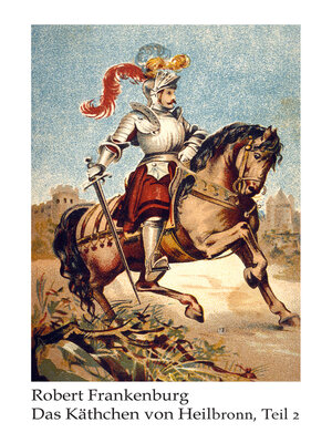 cover image of Käthchen von Heilbronn / Das Käthchen von Heilbronn